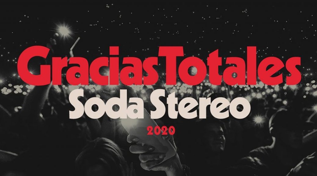 SODA STEREO 2020 Gracias Totales